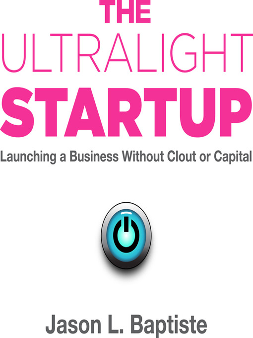 Title details for The Ultralight Startup by Jason L. Baptiste - Wait list